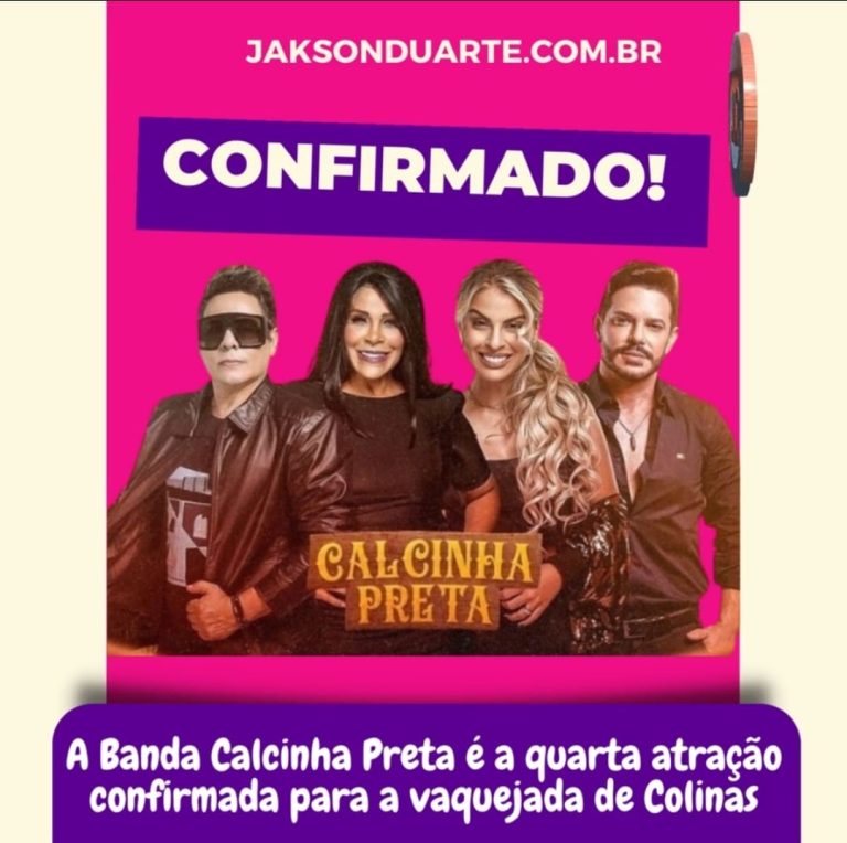 A Banda Calcinha Preta é a quarta atração confirmada para a vaquejada de Colinas.