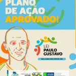 Plano de Ação da Lei Paulo Gustavo é aprovado em São João dos Patos