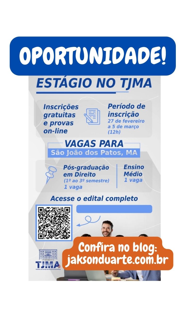 TJMA abre seletivo para estágio com 532 vagas, 02 para São João dos Patos
