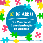02/4 – Dia Mundial de Conscientização Sobre o Autismo
