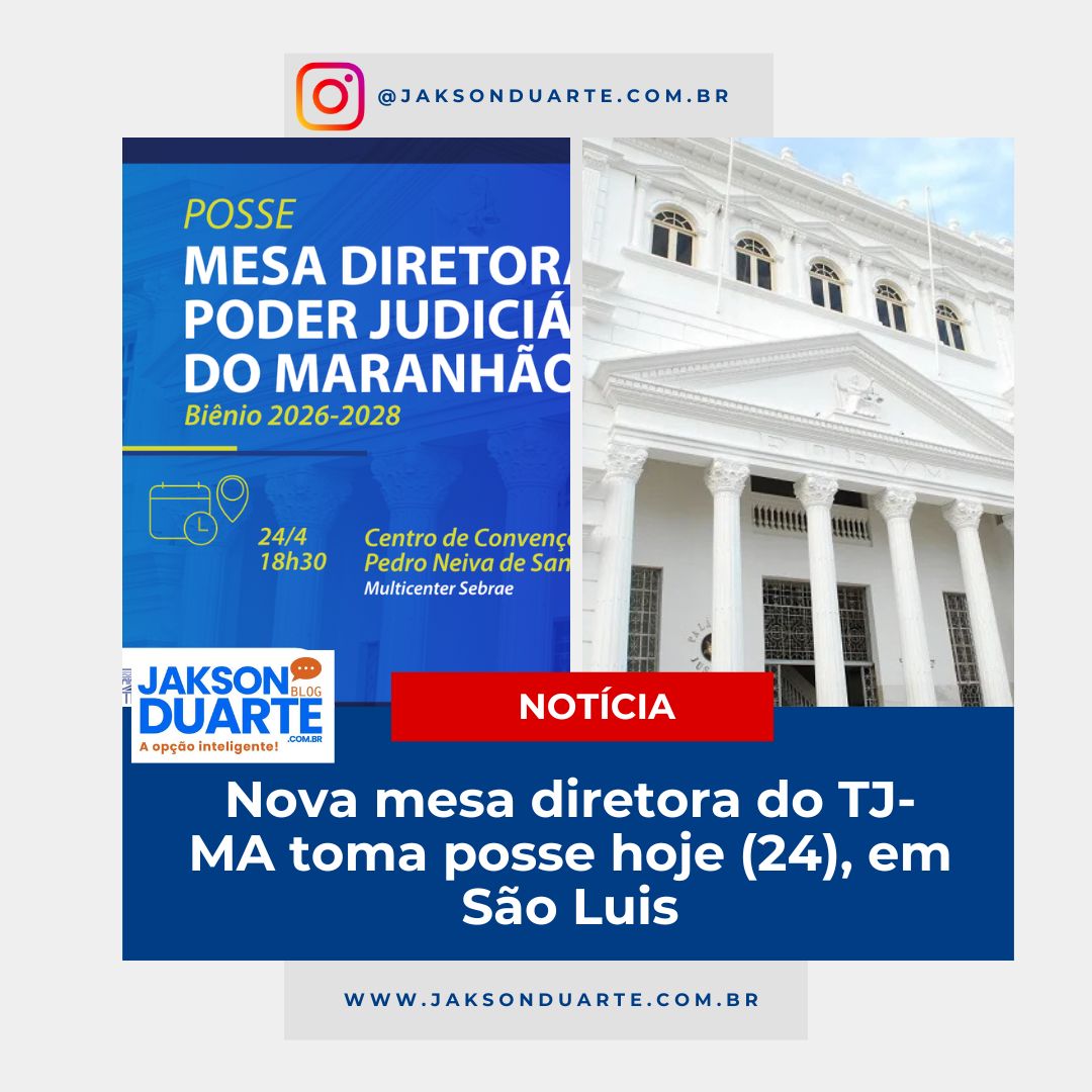Nova mesa diretora do TJ-MA toma posse hoje (24), em São Luis