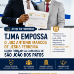 São João dos Patos tem novo Juiz Titular